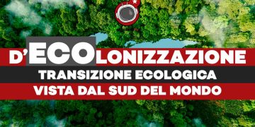 Clim8lina, capitolo 4 | D’ECOlonizzazione: la transizione ecologica vista dal sud del Mondo