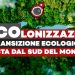 Clim8lina, capitolo 4 | D’ECOlonizzazione: la transizione ecologica vista dal sud del Mondo