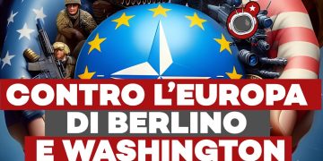 Elezioni europee – Contro l’Europa di Berlino e Washington