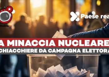 Fardelli d’Italia (ep. 17) – La minaccia nucleare e le chiacchiere da campagna elettorale
