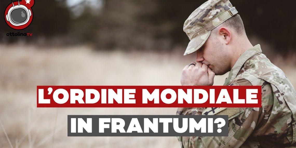 L’ordine mondiale è in frantumi? – ft. Francesco dall’Aglio