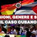 Religioni, genere e sesso: il caso cubano – ft. Alessandra Ciattini