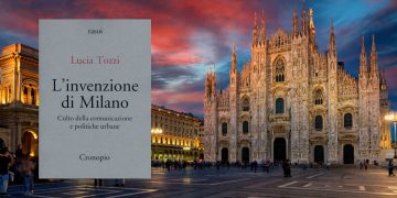 L’invenzione di Milano: come le oligarchie trasformano le città in luna park per ricchi – ft. Lucia Tozzi