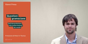 Questioni gramsciane, con Gianni Fresu