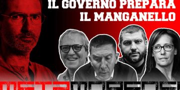 Metamorfosi – Il governo prepara il manganello (puntata 1)