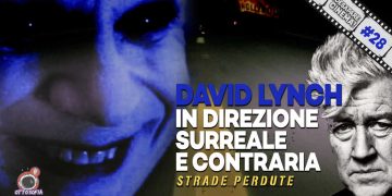 ¡Desaparecinema! ep. 28 – Strade perdute, di David Lynch