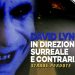 ¡Desaparecinema! ep. 28 – Strade perdute, di David Lynch