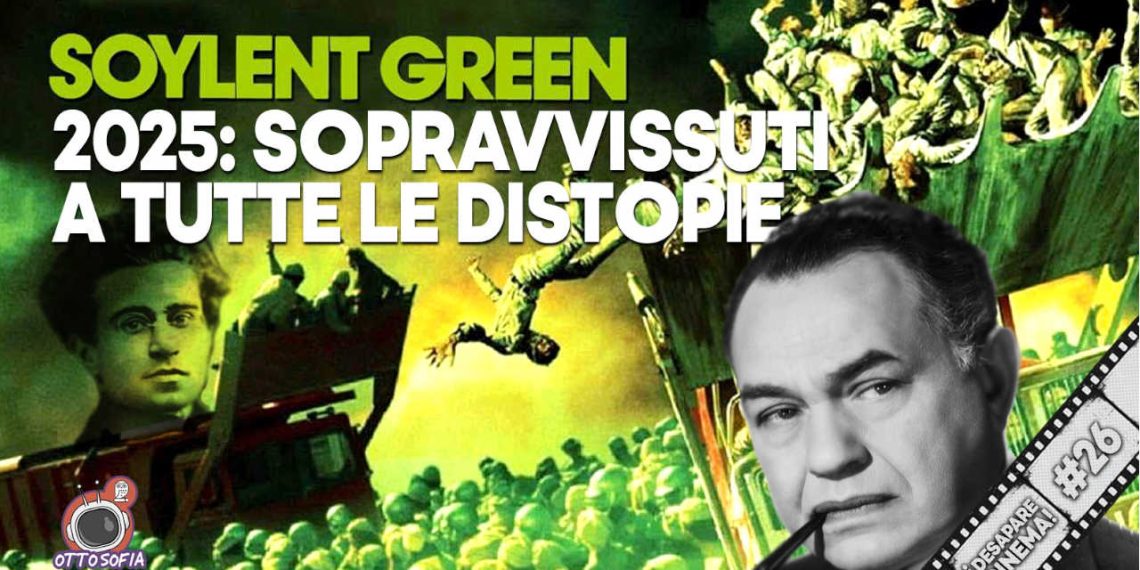 ¡Desaparecinema! ep. 26 – Soylent Green: capitalismo cannibale e distopia