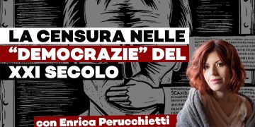 La censura nelle “democrazie” del XXI secolo – ft. Enrica Perucchietti