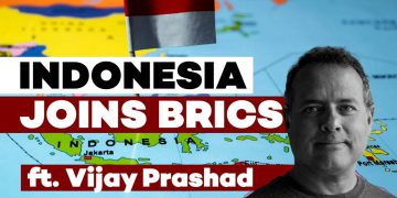 Indonesia joins BRICS and shifts global balances – ft. Vijay Prashad