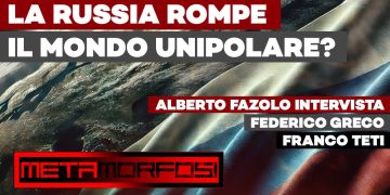 Metamorfosi – La Russia rompe il mondo unipolare – ft. Federico Greco e Sandro Teti (puntata 31)