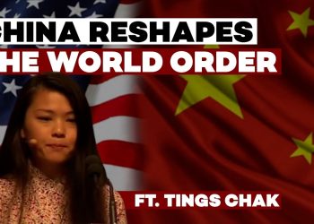 How China is Helping Reshape the World Order as U.S. Hegemony Wanes – ft. Tings Chak