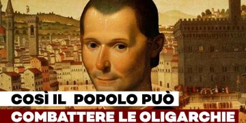 Così il popolo può combattere le oligarchie – Una lettura di Machiavelli nel XXI secolo