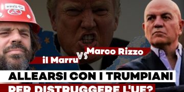 Allearsi con i trumpiani per distruggere l’Ue? Marru vs Rizzo