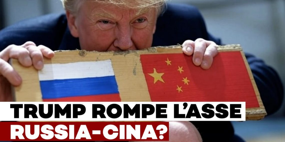 Non sarà un Trump qualsiasi a rompere l’asse tra Cina e Russia