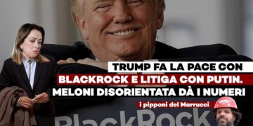 Trump-abbraccia-Blackrock-Meloni-Confusa