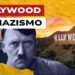 La collina con la scritta Hollywood e Adolf Hitler in primissimo piano